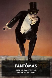 Pierre Souvestre, Marcel Allain - Fantômas (2025)