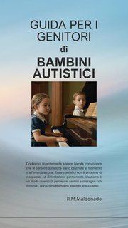 Rosângela M. Maldonado - Guida per i genitori di bambini autistici (2024)