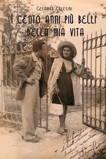 Cesarina Calesini - I 100 anni più belli della mia vita (2024)
