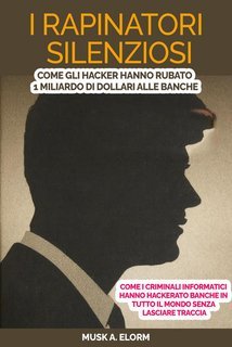 Musk A. Elorm - I rapinatori silenziosi (2025)