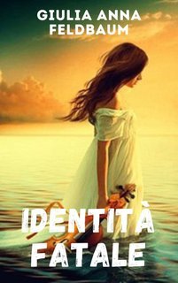 Giulia Anna Feldbaum - Vision of death Vol. 2. Identità fatale (2025)