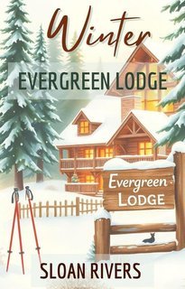 Sloan Rivers - Evergreen Lodge Vol. 1.Inverno a Evergreen Lodge (2025)