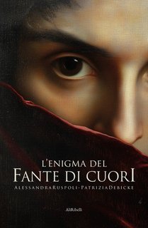Alessandra Ruspoli, Patrizia Debicke Van Der Noot - L'enigma del Fante di Cuori (2025)