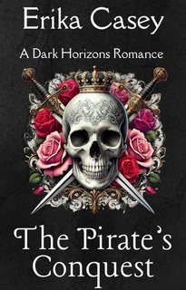 Erika Casey - Orizzonti Oscuri Vol. 3.La Conquista del Pirata (2025)