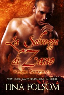 Tina Folsom - Vampiri Scanguards Vol. 5.La Salvezza di Zane (2025)