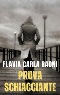 Flavia Carla Raoni - Le righe del mistero Vol. 7. Prova schiacciante (2025)