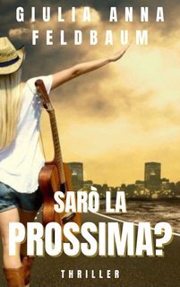 Giulia Anna Feldbaum - Vision of death Vol. 6. Sarò la prossima? (2025)