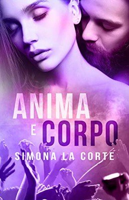 Simona La Corte - Anima e corpo (2019)