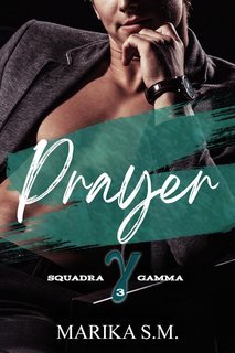 Marika S.M. - NOCS Squadra Gamma Vol. 3. Prayer (2025)