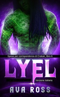 Ava Ross - Spose per corrispondenza di Crakair Vol. 6. Lyel (2025)