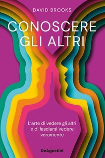 David Brooks - Conoscere gli altri (2025)