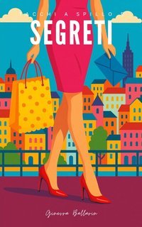 Ginevra Ballarin - Tacchi a spillo e segreti (2025)