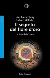 Carl Gustav Jung, Richard Wilhelm - Il segreto del fiore d'oro (2021)