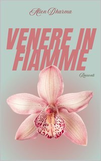 Alien Dharma - Venere in fiamme (2025)