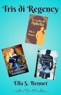 Ella S. Bennet - Tris di Regency (2025)