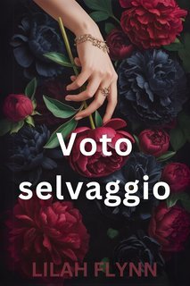 Lilah Flynn - Voto selvaggio (2025)