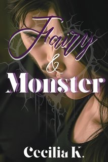 Cecilia K. - Fairy & Monster (2025)