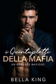 Bella King - I Quintupletti della Mafia (2025)