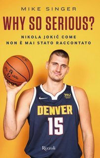 Mike Singer - Why so serious? Nikola Jokic come non è mai stato raccontato (2025)