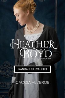 Heather Boyd - Randall Selvaggio. Caccia all'eroe (2025)