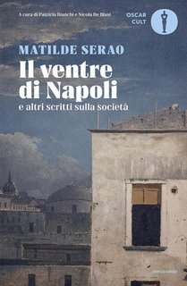 Matilde Serao  -  Il ventre di Napoli (2025)