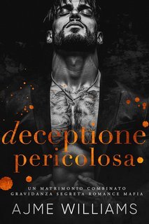 Ajme Williams - Mafia Lords of Sin Vol. 7. Deceptione Pericolosa (2025)