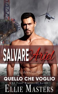 Ellie Masters - Quella che voglio Vol. 2. Salvare Ariel (2025)