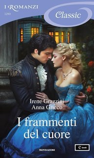 Anna Grieco, Irene Grazzini - I frammenti del cuore (2025)