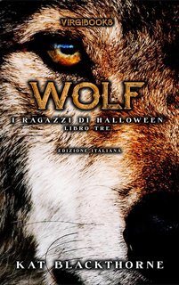 Kat Blackthorne - I Ragazzi di Halloween Vol. 3. Wolf (2025)