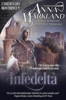 Anna Markland - L’Eredità dei Montbryce Vol. 9. Infedeltà (2025)