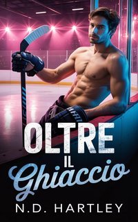 N.D. Hartley - F.T. Mosse Vol. 4. Oltre il Ghiaccio (2025)