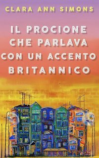 Clara Ann Simons - Il Procione che Parlava con un Accento Britannico (2025)