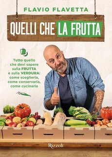 Flavio Flavetta - Quelli che la frutta (2025)