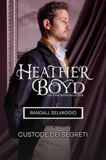 Heather Boyd - Randall Selvaggio Vol. 3. Custode dei Segreti (2025)