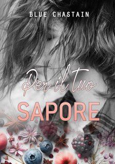 Blue Chastain - Per il tuo sapore (2025)