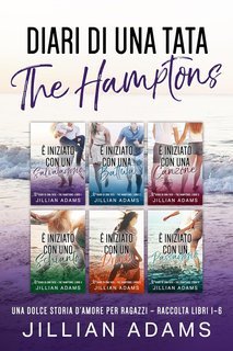 Jillian Adams - The Hamptons. Diari di una Tata Libri 1-6 (2025)