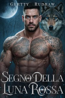 Gertty Rudraw  - Legami Seducenti dell'Alfa Vol. 5. Segno della Luna Rossa (2025)