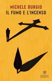 Michele Burgio - Il fumo e l’incenso (2025)