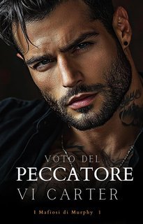 Vi Carter - I Mafiosi di Murphy Vol. 1. Voto Del Peccatore (2025)