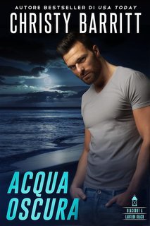 Christy Barritt - Blackout a Lantern Beach Vol. 1. Acqua Oscura (2025)