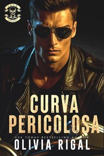 Olivia Rigal - Iron Tornadoes MC Vol. 3. Curva Pericolosa (2025)