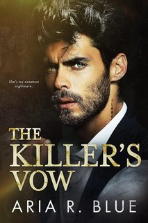 Aria R. Blue - Cattivi Vol. 1. The Killer's Vow (2025)