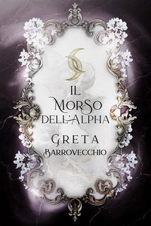 Greta Barrovecchio - Il Morso dell'Alpha (2025)