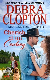 Debra Clopton -  I Mezzani del Texas Vol. 7. Cherish di un Cowboy (2025)