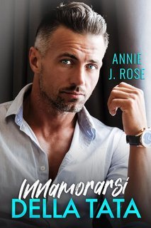 Annie J. Rose - Innamorarsi della tata (2025)
