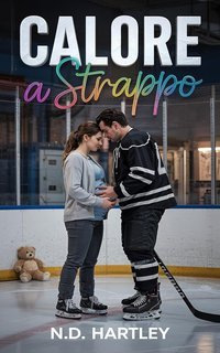 N.D. Hartley - Serenata Dirompente Vol. 4. Calore a strappo (2025)
