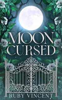 Ruby Vincent - Accademia Corvin Vol. 2. Moon Cursed (2025)