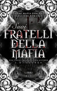 J.E. Cluney  - I Suoi Fratelli della Mafia Vol. 1-3 (2025)