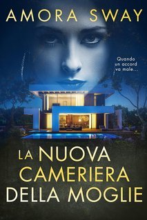 Amora Sway - La nuova cameriera della moglie (2025)