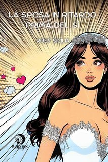 Rosy Sicilia - Ruby Ink Comics Vol. 5. La sposa in ritardo prima del sì (2025)